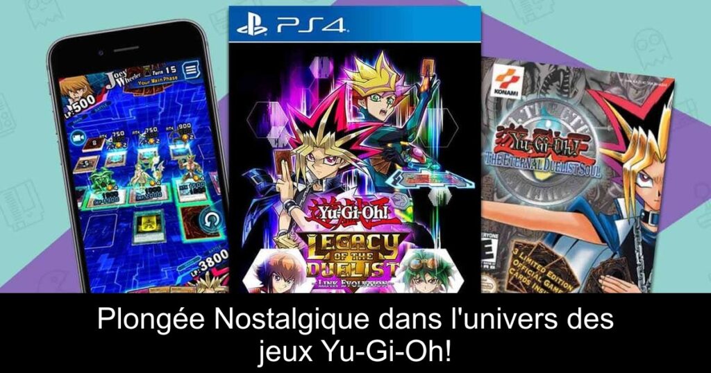 Plongée Nostalgique dans l’univers des jeux Yu-Gi-Oh!