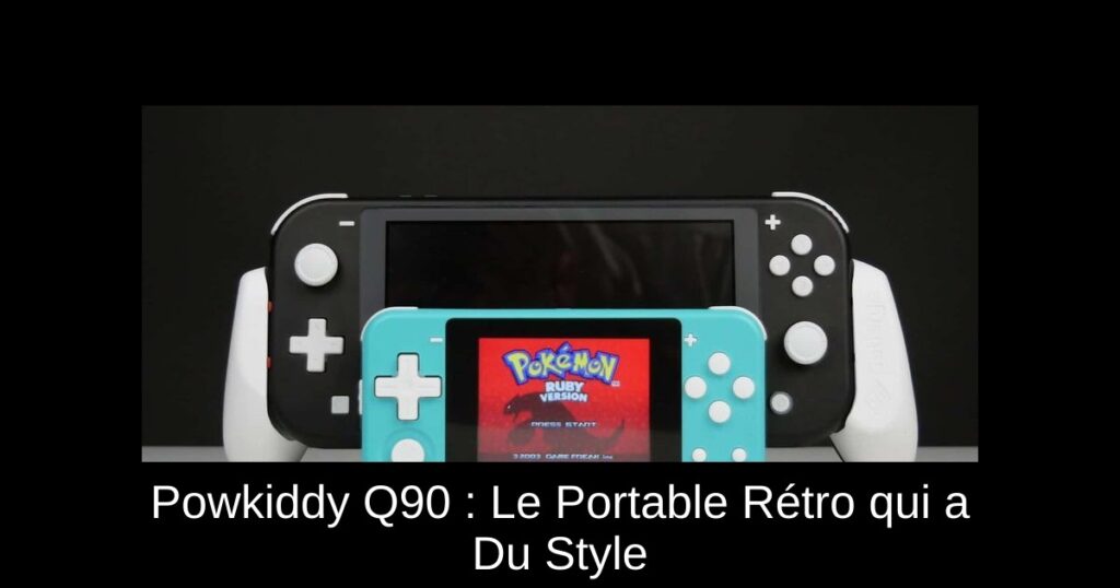 Powkiddy Q90 : Le Portable Rétro qui a Du Style