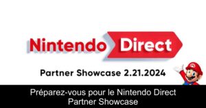 Préparez-vous pour le Nintendo Direct Partner Showcase