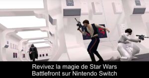 Revivez la magie de Star Wars Battlefront sur Nintendo Switch