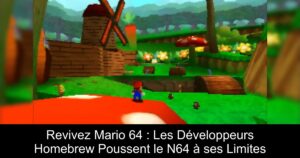 Revivez Mario 64 : Les Développeurs Homebrew Poussent le N64 à ses Limites