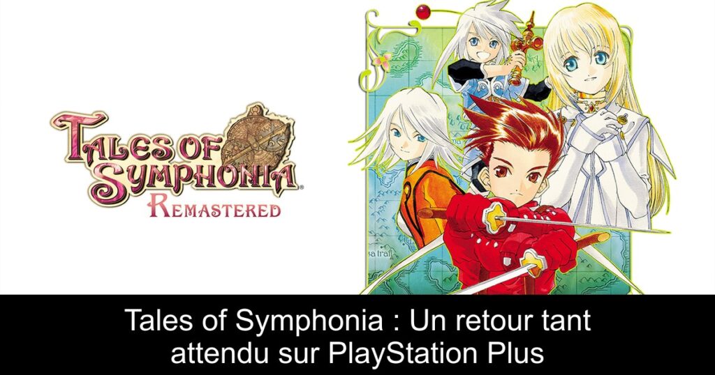 Tales of Symphonia : Un retour tant attendu sur PlayStation Plus