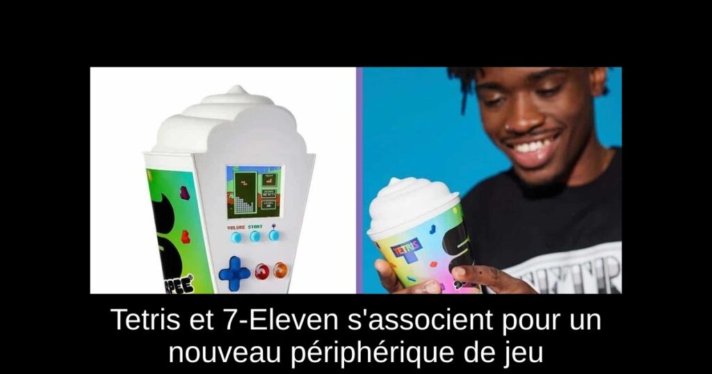 Tetris et 7-Eleven s&rsquo;associent pour un nouveau périphérique de jeu