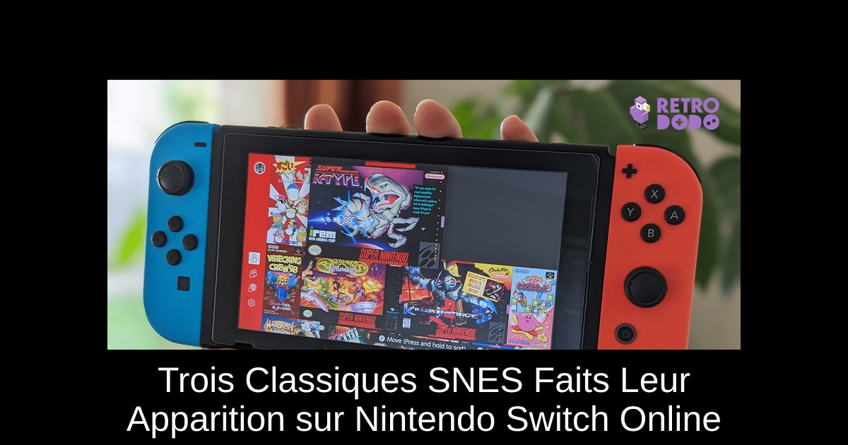 Trois Classiques SNES Faits Leur Apparition sur Nintendo Switch Online