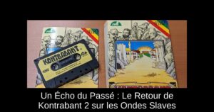 Un Écho du Passé : Le Retour de Kontrabant 2 sur les Ondes Slaves