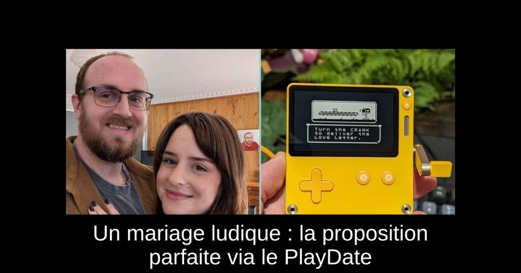 Un mariage ludique : la proposition parfaite via le PlayDate