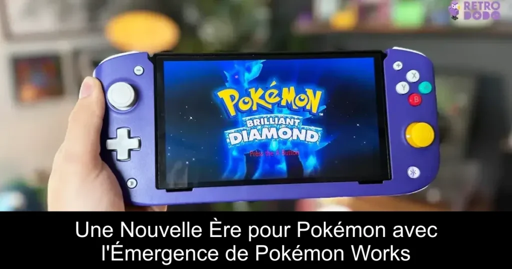 Une Nouvelle Ère pour Pokémon avec l&rsquo;Émergence de Pokémon Works