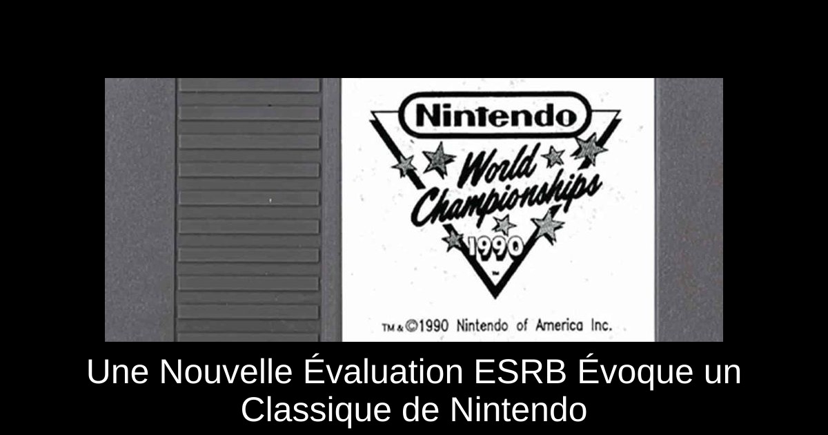 Une Nouvelle Évaluation ESRB Évoque un Classique de Nintendo