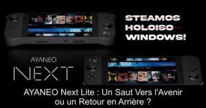 AYANEO Next Lite : Un Saut Vers l'Avenir ou un Retour en Arrière ?