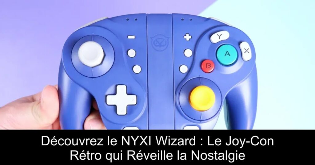 Découvrez le NYXI Wizard : Le Joy-Con Rétro qui Réveille la Nostalgie