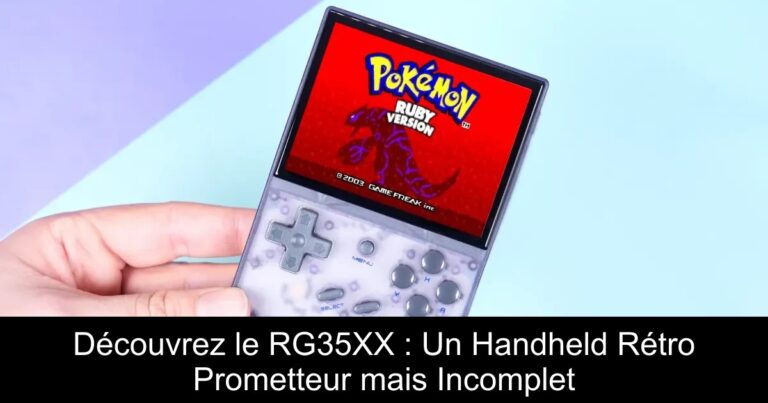 Découvrez le RG35XX : Un Handheld Rétro Prometteur mais Incomplet