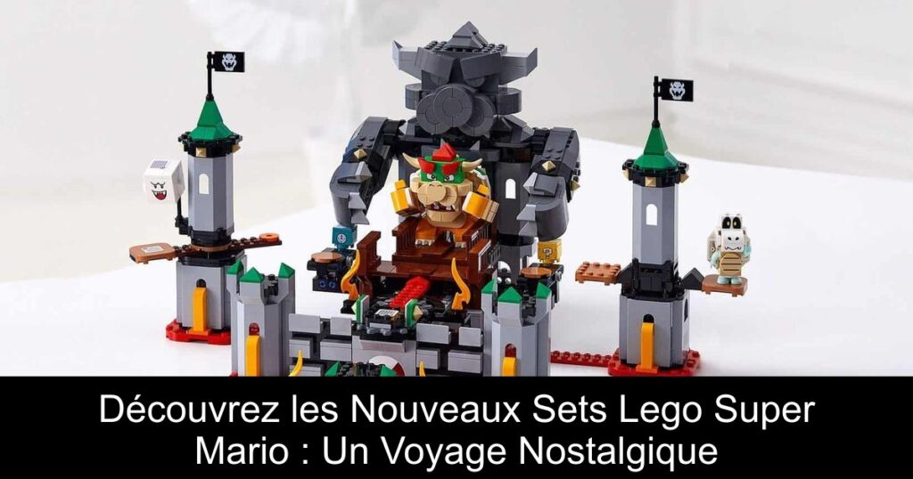 Découvrez les Nouveaux Sets Lego Super Mario : Un Voyage Nostalgique