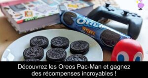 Découvrez les Oreos Pac-Man et gagnez des récompenses incroyables !