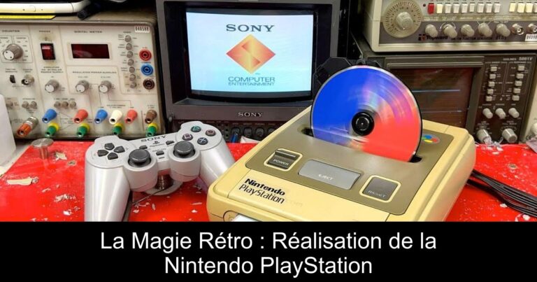 La Magie Rétro : Réalisation de la Nintendo PlayStation