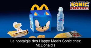 La nostalgie des Happy Meals Sonic chez McDonald's