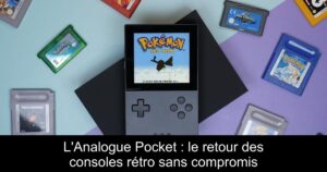L'Analogue Pocket : le retour des consoles rétro sans compromis