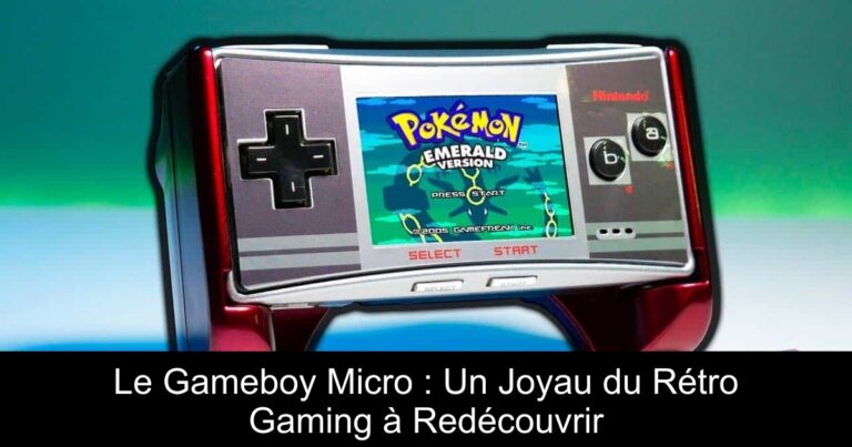 Le Gameboy Micro : Un Joyau du Rétro Gaming à Redécouvrir