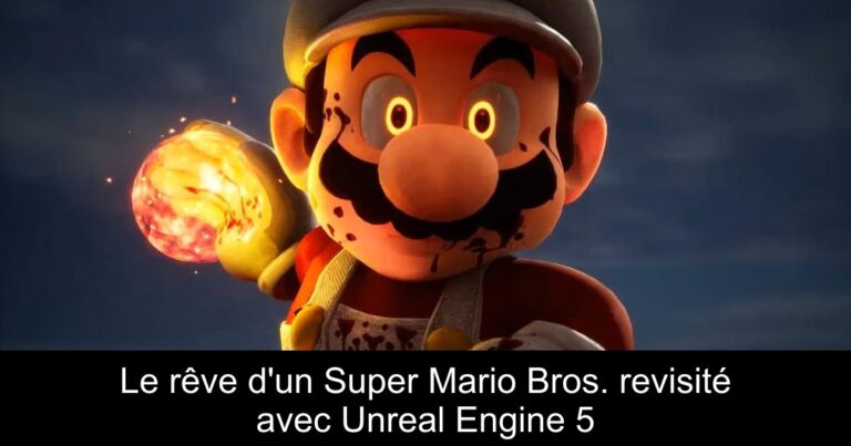 Le rêve d'un Super Mario Bros. revisité avec Unreal Engine 5