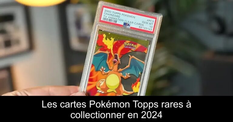 Les cartes Pokémon Topps rares à collectionner en 2024
