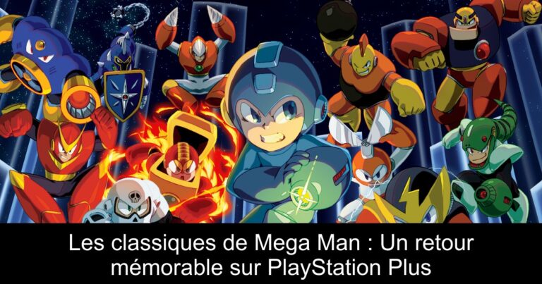 Les classiques de Mega Man : Un retour mémorable sur PlayStation Plus