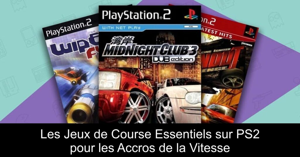 Les Jeux de Course Essentiels sur PS2 pour les Accros de la Vitesse