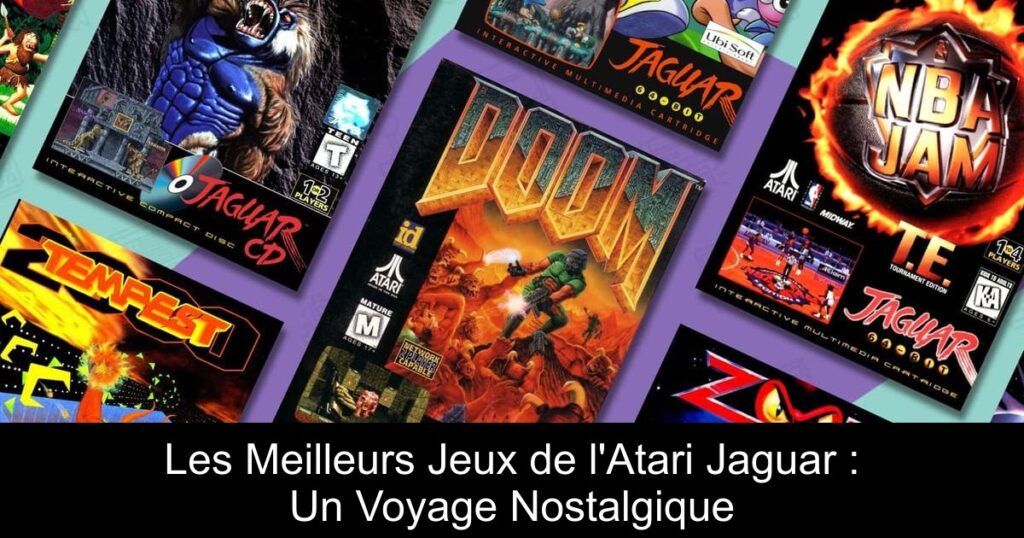 Les Meilleurs Jeux de l’Atari Jaguar : Un Voyage Nostalgique