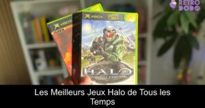 Les Meilleurs Jeux Halo de Tous les Temps