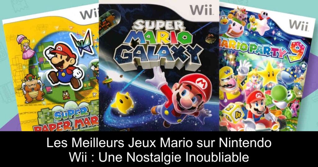 Les Meilleurs Jeux Mario sur Nintendo Wii : Une Nostalgie Inoubliable
