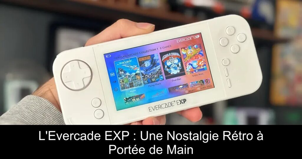 L&rsquo;Evercade EXP : Une Nostalgie Rétro à Portée de Main