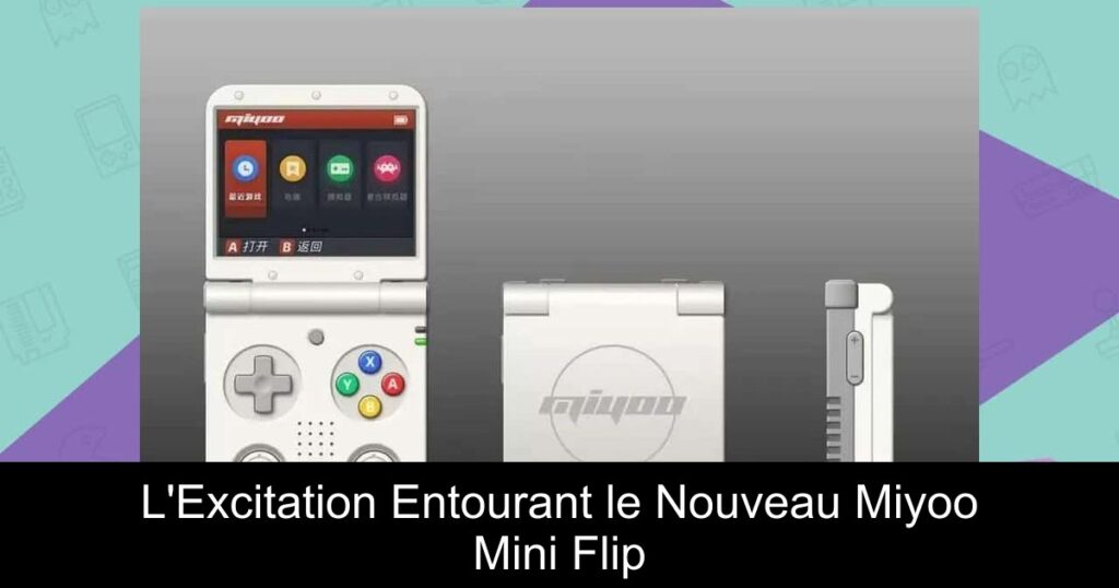 L’Excitation Entourant le Nouveau Miyoo Mini Flip