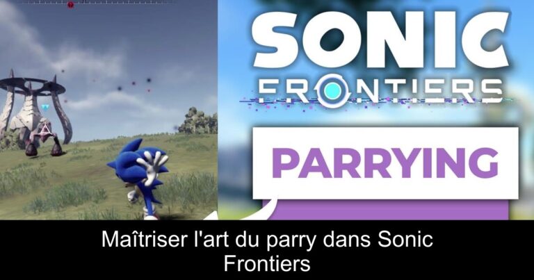 Maîtriser l'art du parry dans Sonic Frontiers