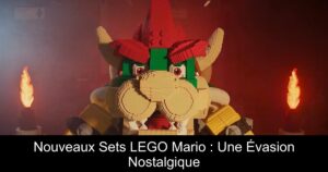 Nouveaux Sets LEGO Mario : Une Évasion Nostalgique