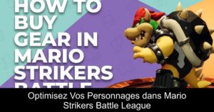 Optimisez Vos Personnages dans Mario Strikers Battle League