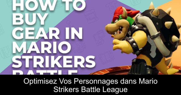 Optimisez Vos Personnages dans Mario Strikers Battle League