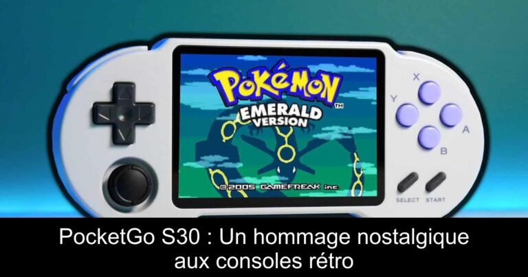 PocketGo S30 : Un hommage nostalgique aux consoles rétro