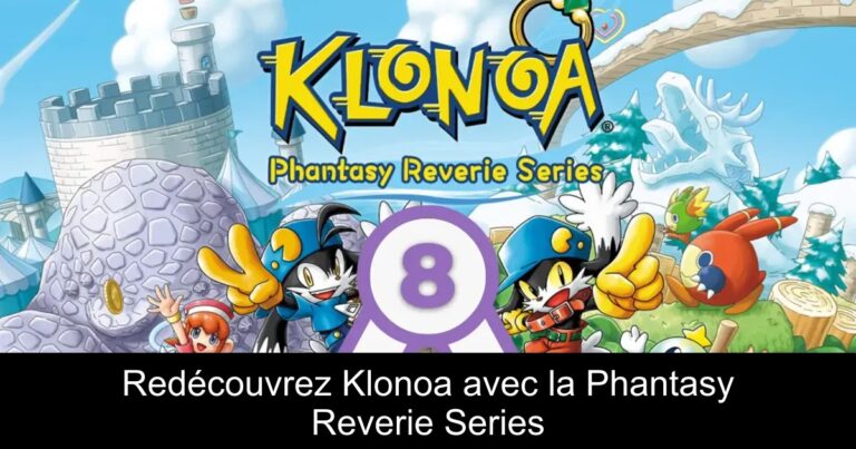 Redécouvrez Klonoa avec la Phantasy Reverie Series