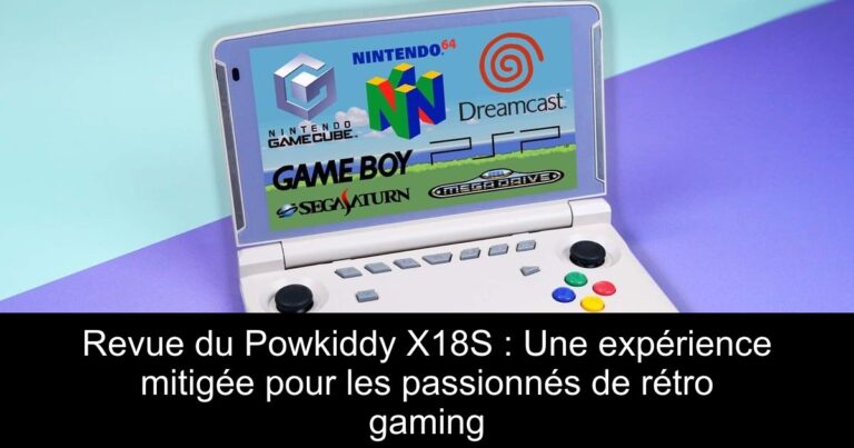 Revue du Powkiddy X18S : Une expérience mitigée pour les passionnés de rétro gaming