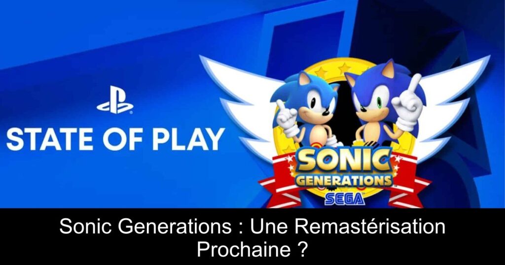 Sonic Generations : Une Remastérisation Prochaine ?