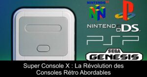 Super Console X : La Révolution des Consoles Rétro Abordables