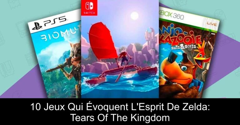 10 Jeux Qui Évoquent L'Esprit De Zelda: Tears Of The Kingdom