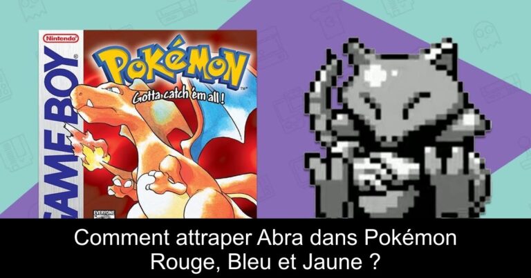Comment attraper Abra dans Pokémon Rouge, Bleu et Jaune ?