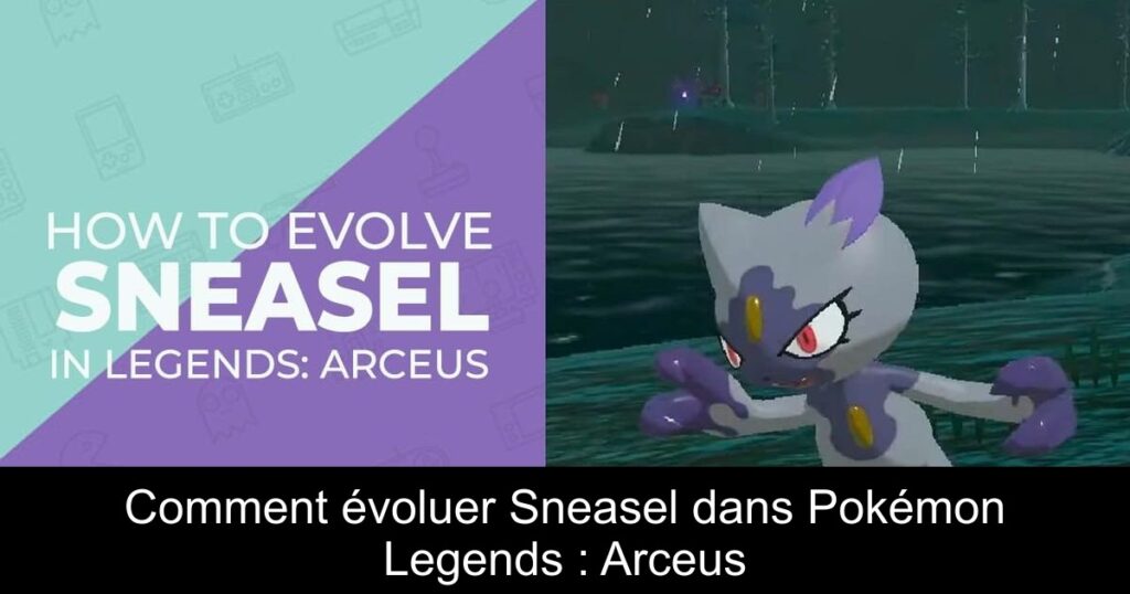 Comment évoluer Sneasel dans Pokémon Legends : Arceus