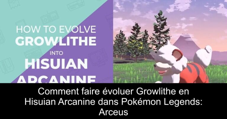 Comment faire évoluer Growlithe en Hisuian Arcanine dans Pokémon Legends: Arceus