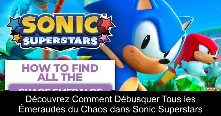 Découvrez Comment Débusquer Tous les Émeraudes du Chaos dans Sonic Superstars