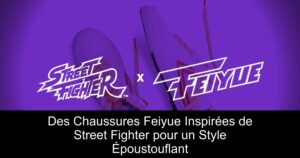 Des Chaussures Feiyue Inspirées de Street Fighter pour un Style Époustouflant