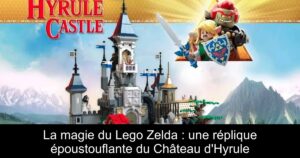 La magie du Lego Zelda : une réplique époustouflante du Château d'Hyrule