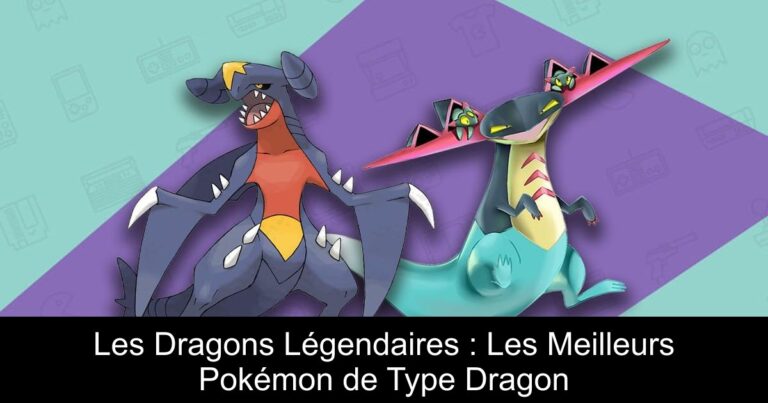 Les Dragons Légendaires : Les Meilleurs Pokémon de Type Dragon
