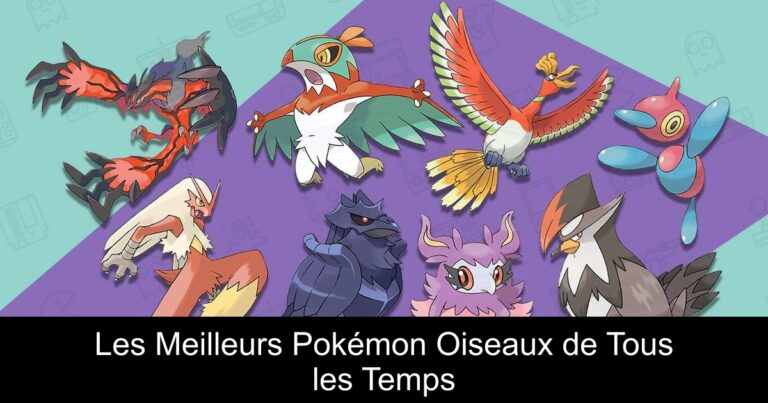 Les Meilleurs Pokémon Oiseaux de Tous les Temps