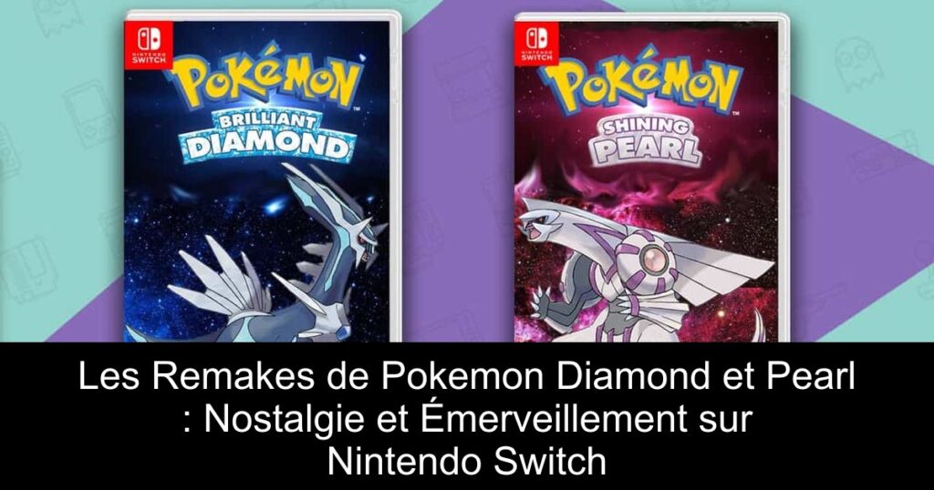 Les Remakes de Pokemon Diamond et Pearl : Nostalgie et Émerveillement sur Nintendo Switch