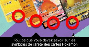 Tout ce que vous devez savoir sur les symboles de rareté des cartes Pokémon